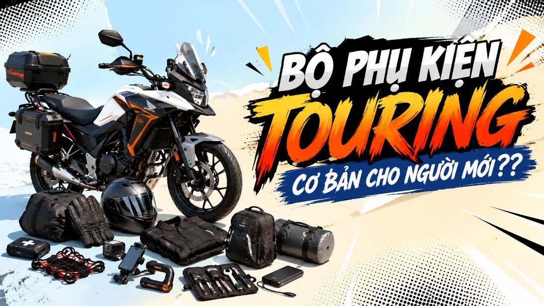 Bộ phụ kiện Touring cơ bản cho người mới