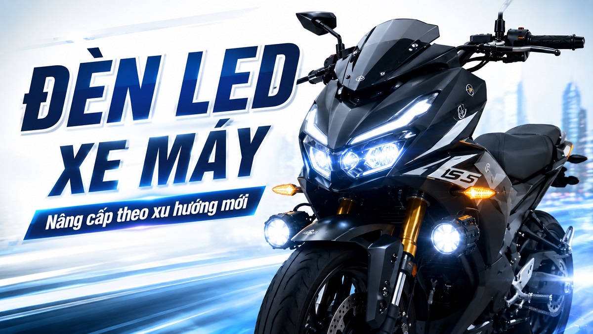 Đèn LED xe máy ngày càng được nâng cấp theo hướng nào?