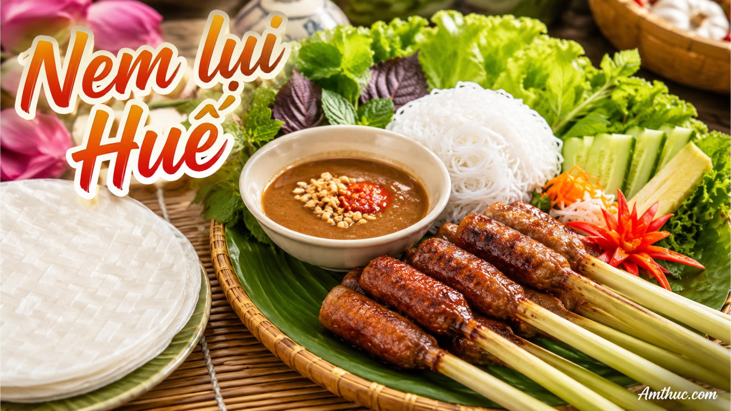 Nem lụi Huế: Vì sao phải ăn cùng nước lèo?