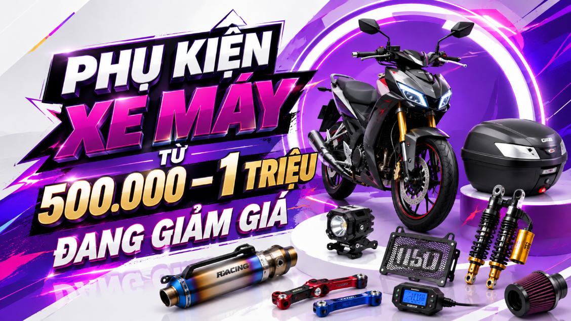 Phụ kiện xe máy từ 500.000 – 1 triệu đồng đang giảm giá